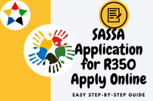 Read more about the article SASSA Application for R350 Apply Online – Easy Step-by-Step 2026 Guide