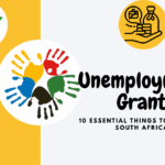 Unemployment Grant: 10 Essential Things to Know in South Africa
