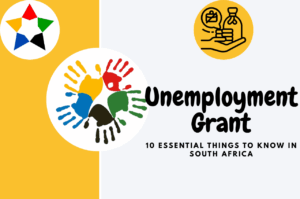 Read more about the article Unemployment Grant: 10 Essential Things to Know in South Africa