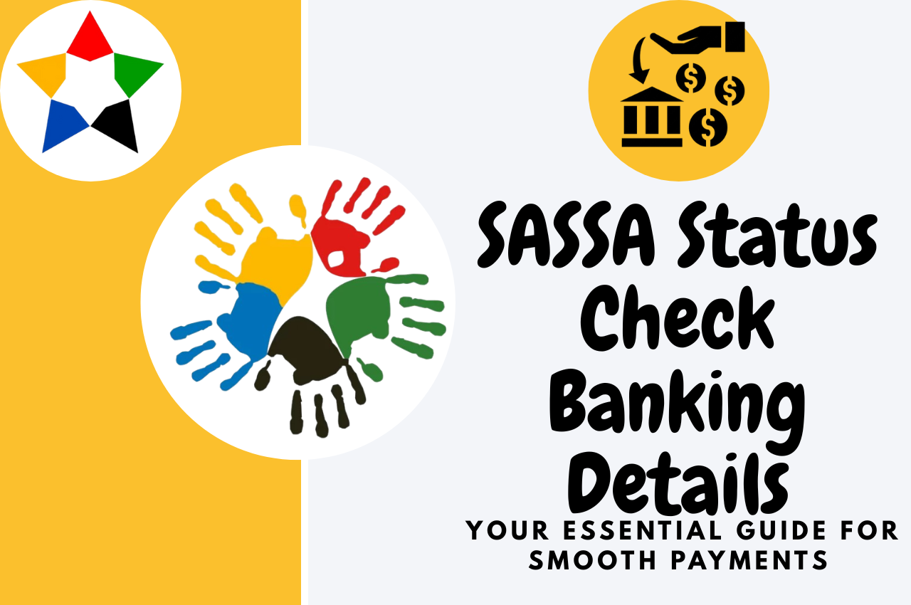 Read more about the article SASSA Status Check Banking Details – Your Essential 2026 Guide for Smooth Payments