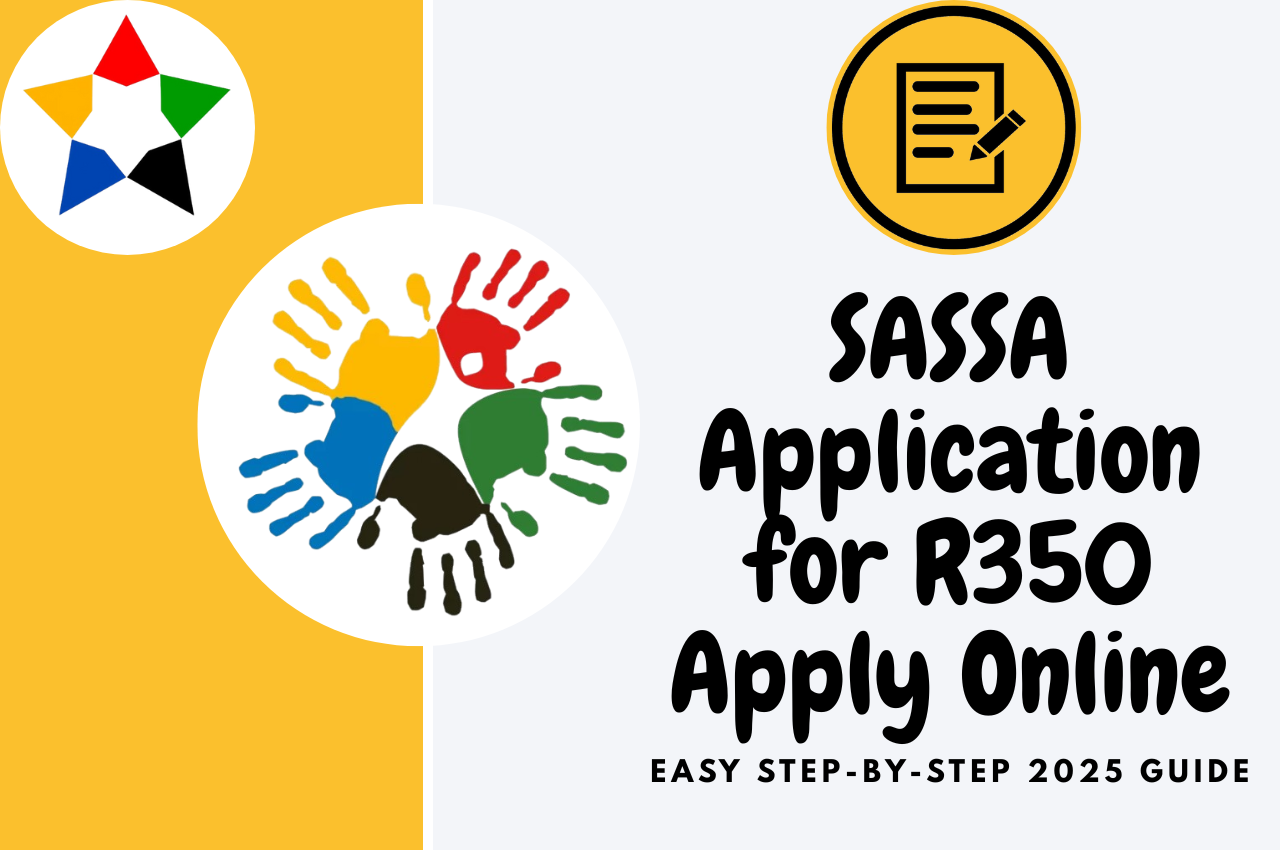 You are currently viewing SASSA Application for R350 Apply Online – Easy Step-by-Step 2025 Guide
