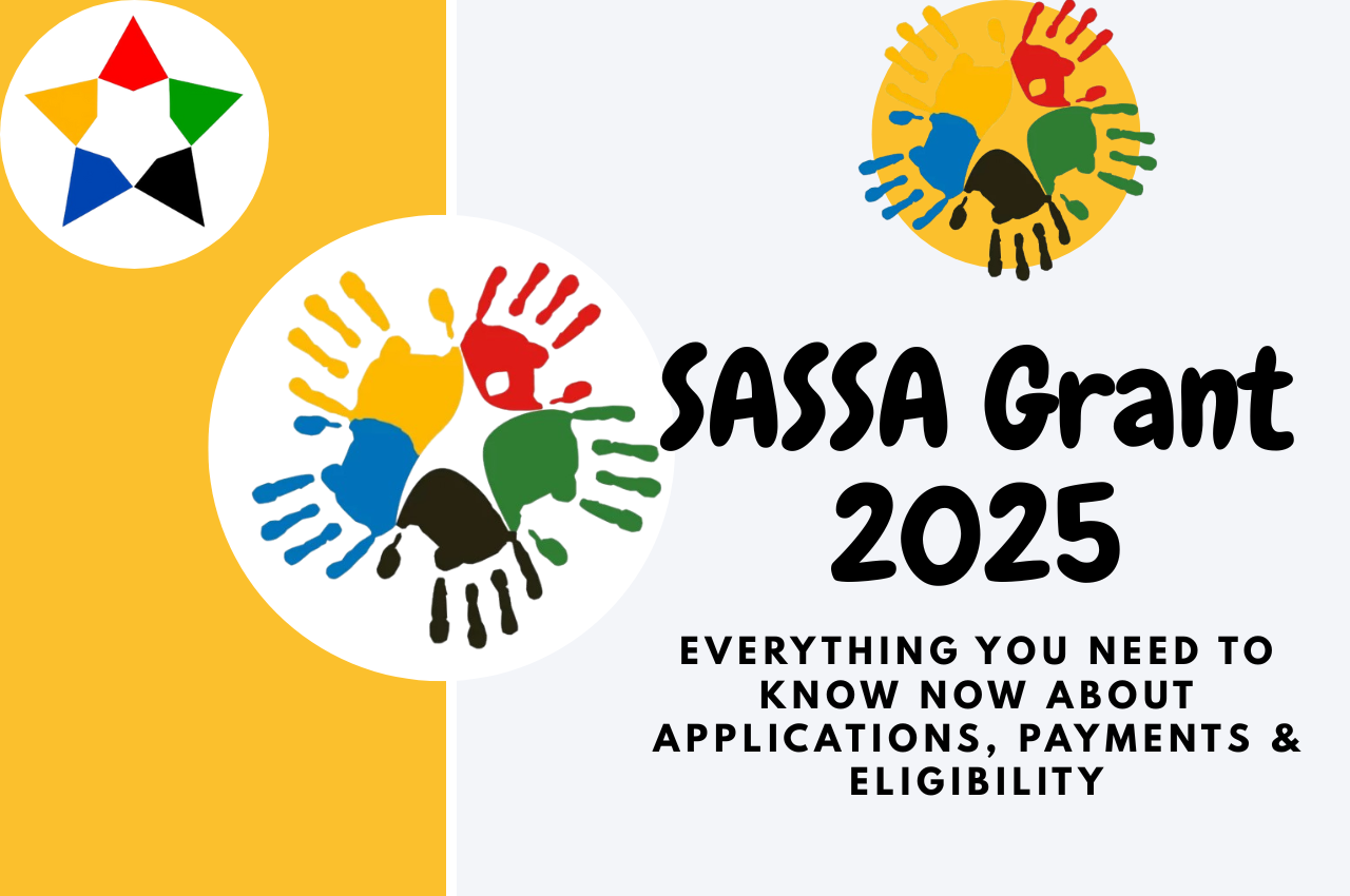 You are currently viewing SASSA Grant 2025: Everything You Need to Know Now About Applications, Payments & Eligibility
