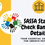 SASSA Status Check Banking Details – Your Essential 2025 Guide for Smooth Payments