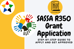 Read more about the article SASSA R350 Grant Application: Step-by-Step Guide to Apply and Get Approved in 2026