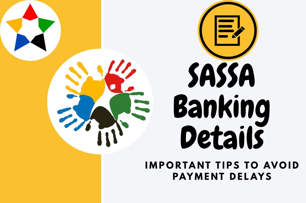 You are currently viewing SASSA Banking Details: Important Tips to Avoid Payment Delays in 2026