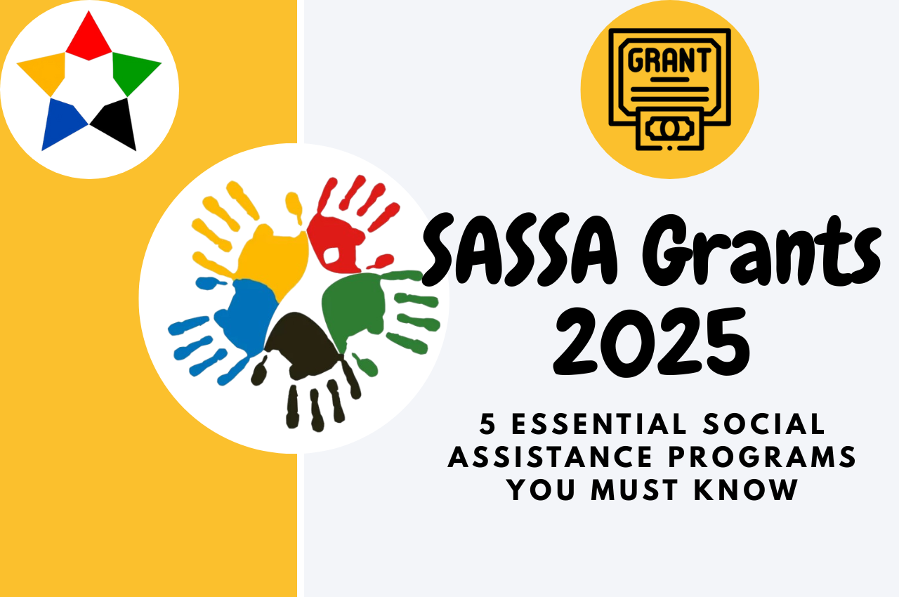 Read more about the article SASSA Grants 2025: 5 Essential Social Assistance Programs You Must Know