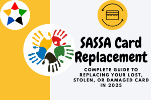 Read more about the article SASSA Card Replacement: Complete Guide to Replacing Your Lost, Stolen, or Damaged Card in 2025