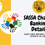 SASSA Change Banking Details: Easy and Secure Ways to Update in 2025