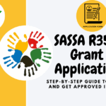 SASSA R350 Grant Application: Step-by-Step Guide to Apply and Get Approved in 2025