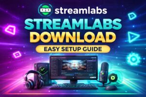 Read more about the article Streamlabs Download: Proven Steps to Install, Setup & Stream Like a Pro (2026)